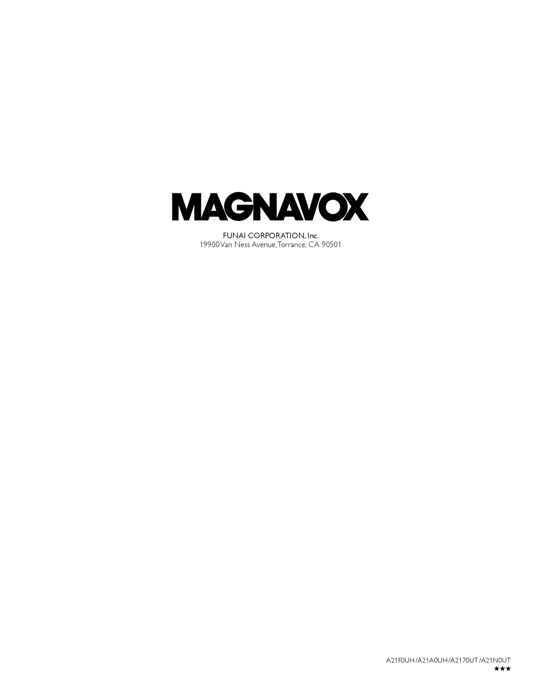 Magnavox 39ME412V, 26ME402V Funai CORPORATION, Inc Van Ness Avenue,Torrance, CA,  A21F0UH /A21A0UH /A2170UT /A21N0UT 